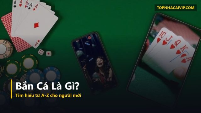 bắn cá đổi thưởng là gì