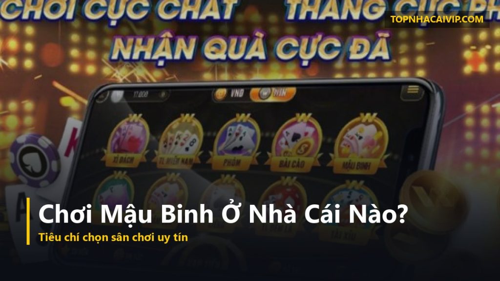 chơi mậu binh ở nhà cái uy tín