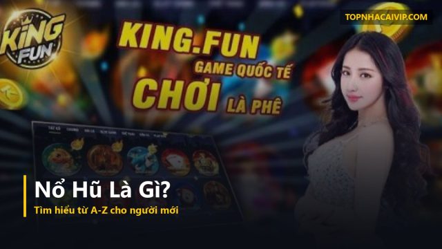 game nổ hũ là gì
